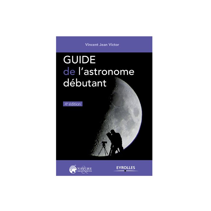 GUIDE ASTRONOME DEBUTANT 4 NO R>10254350