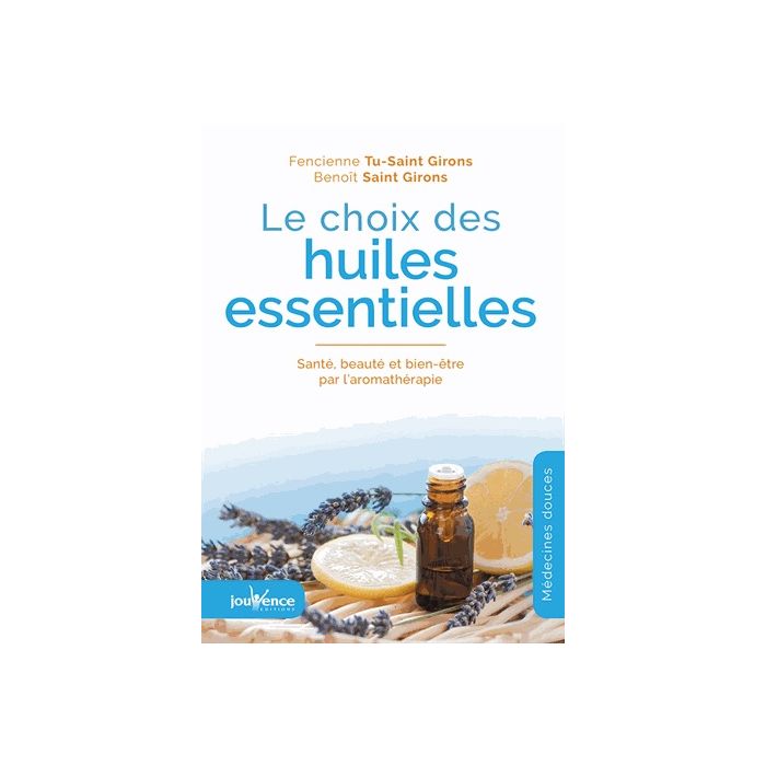 Le choix des huiles essentielles