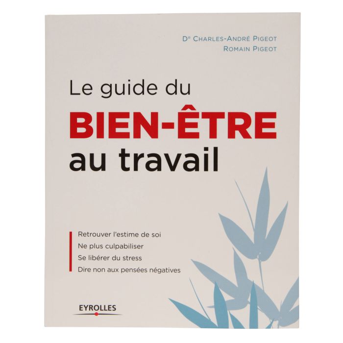 LE GUIDE DU BIEN ETRE AU TRAVAIL