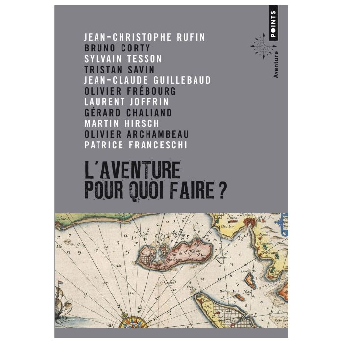 L'AVENTURE POUR QUOI FAIRE ?