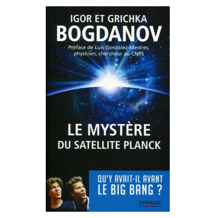 LE MYSTERE DU SATELLITE PLANCK