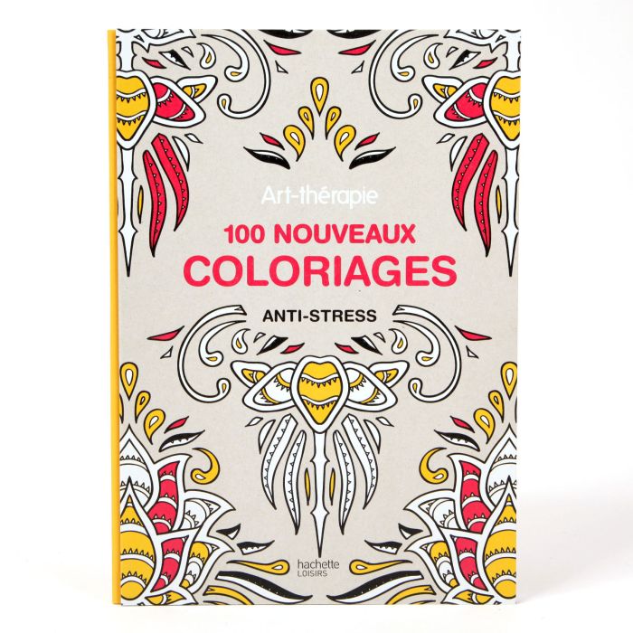 100 NOUVEAUX COLORIAGES ANTI STRESS