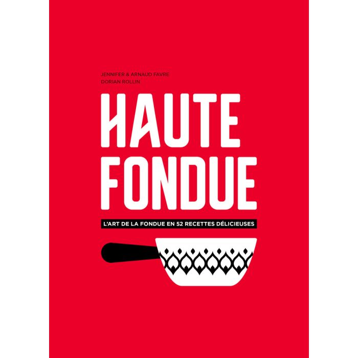 HAUTE FONDUE                  