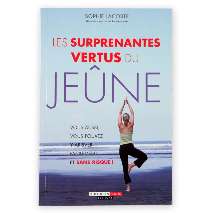 LES SURPRENANTS VERTUS DU JEUNE