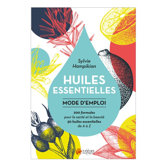 HUILES ESSENTIELLES MODE EMPLOI>10240890