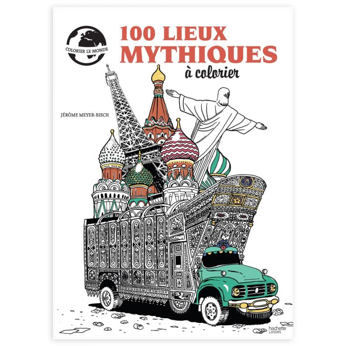 100 LIEUX MYTHIQUES COLORIER NO RETURN