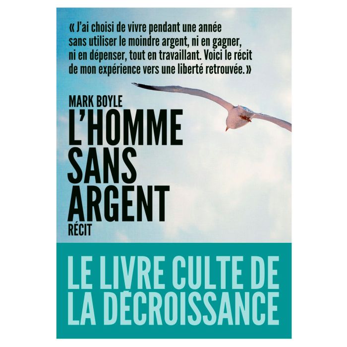 L'HOMME SANS ARGENT MARK BOYLE