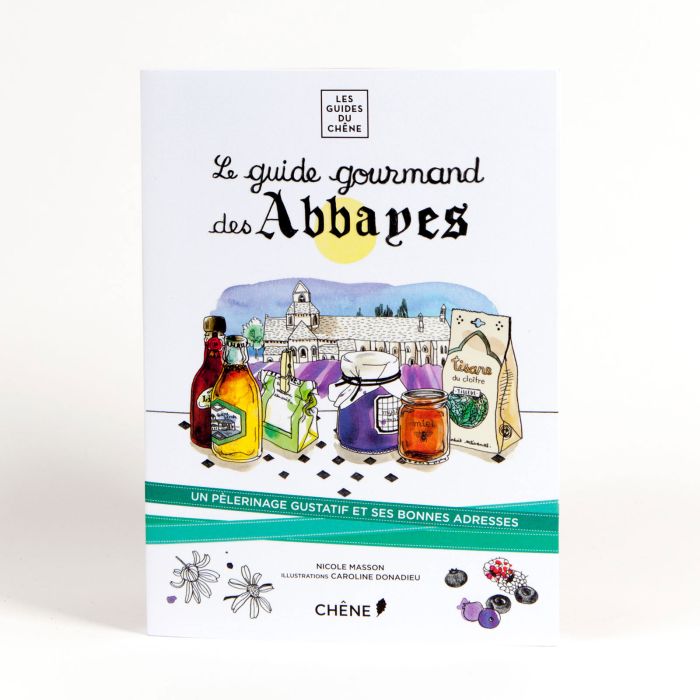 LE GUIDE GOURMAND DES ABBAYES