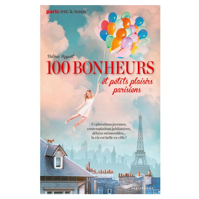 IDF 100 BONHEURS PARISIENS