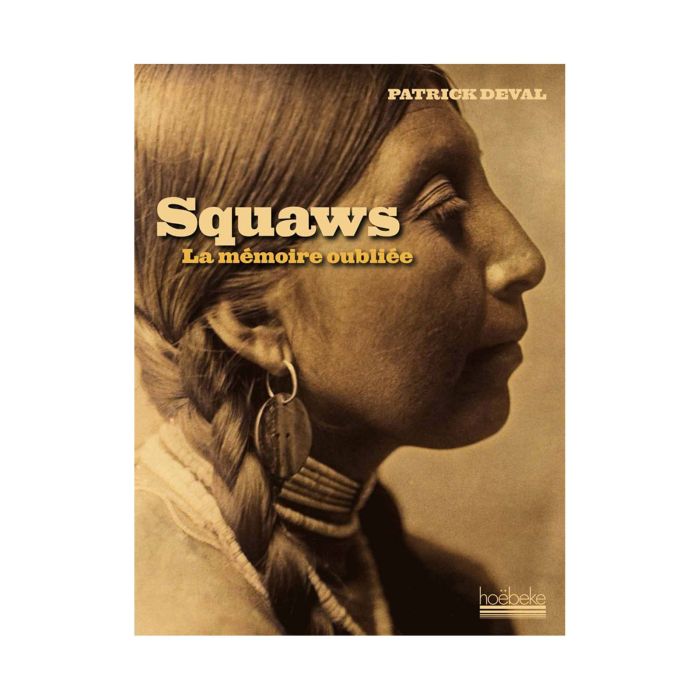 SQUAWS LA MEMOIRE OUBLIEE