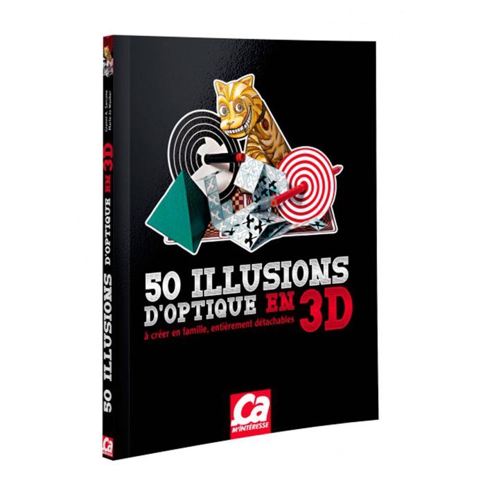 50 ILLUSIONS D'OPTIQUE EN 3D