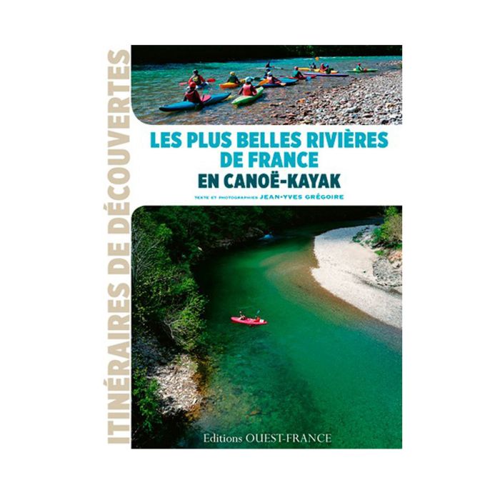 LES PLUS BELLES RIVIERES EN KAYAK