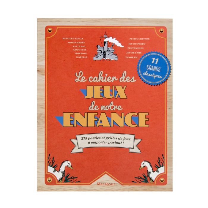 LE CAHIER DES JEUX DE NOTRE ENFANCE