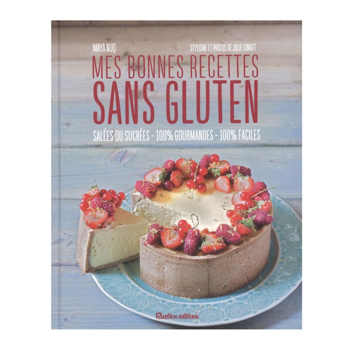 MES BONNES RECETTES SANS GLUTEN