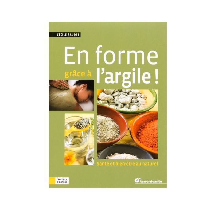 EN FORME GRACE A L'ARGILE