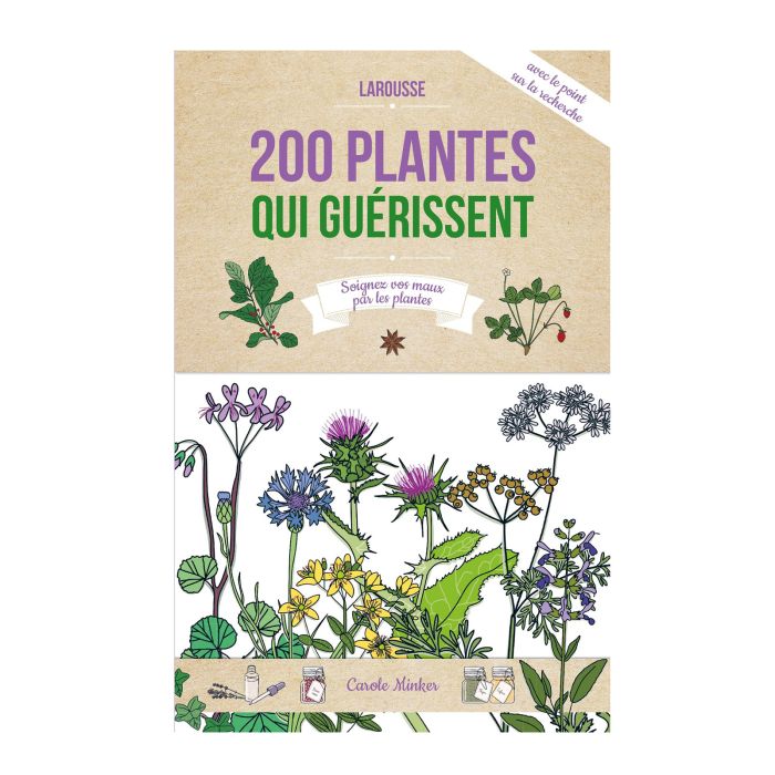200 PLANTES QUI GUERISSENT