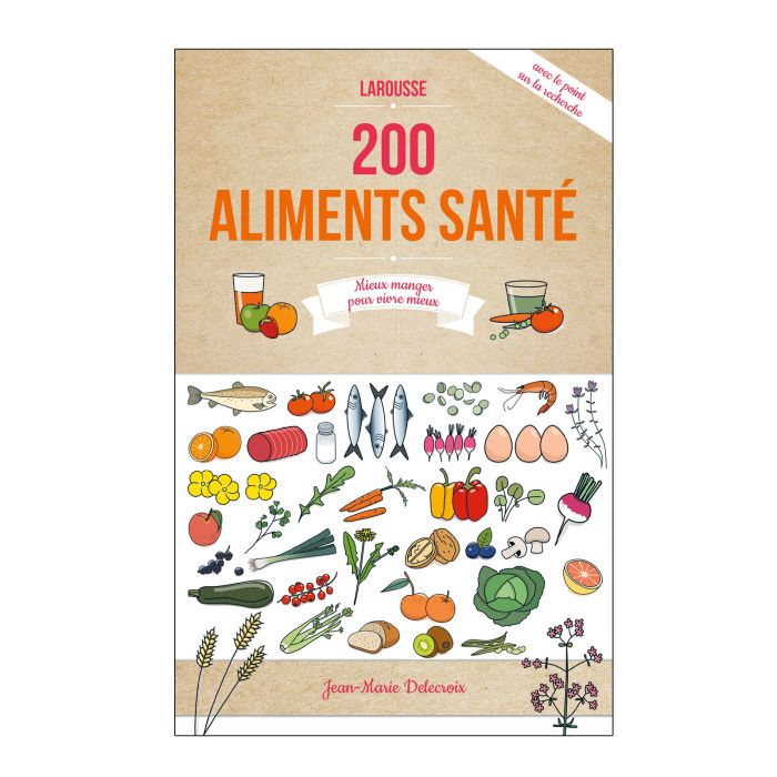 200 MEILLEURS ALIMENTS SANTE