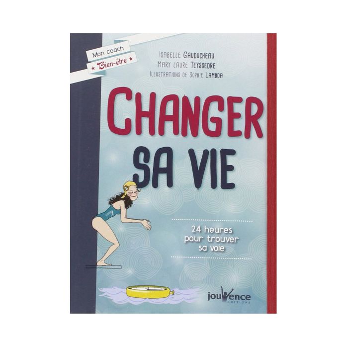 CHANGER SA VIE