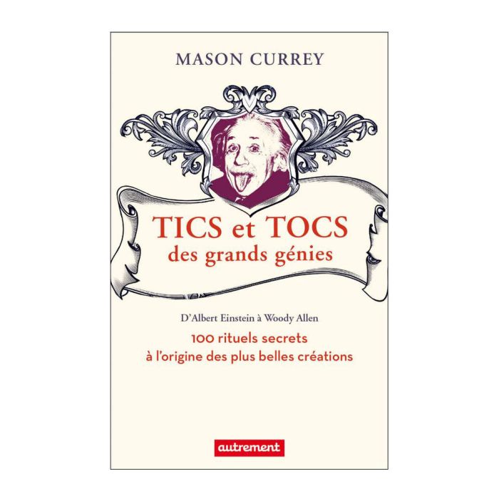 Tics et Tocs des grands génies