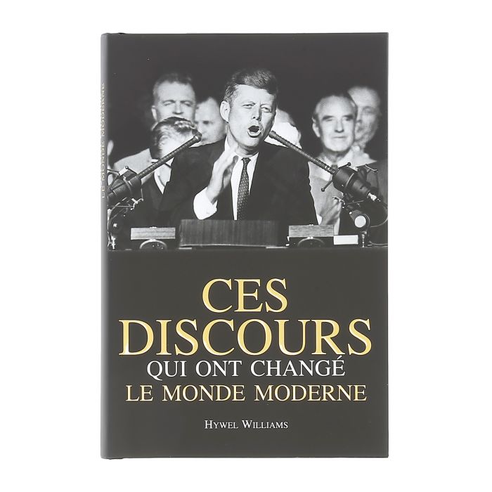 Ces discours qui ont chang? le monde