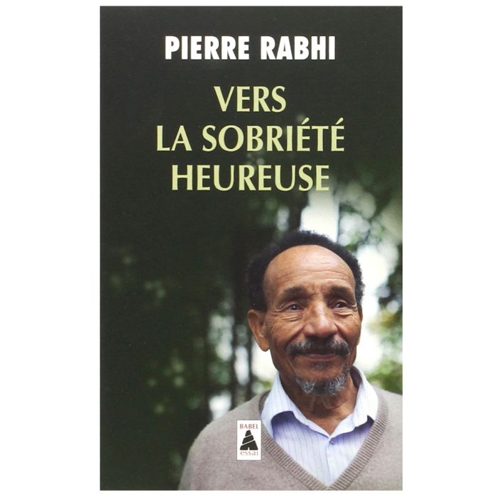 VERS LA SOBRIETE HEUREUSE RABHI>10246200