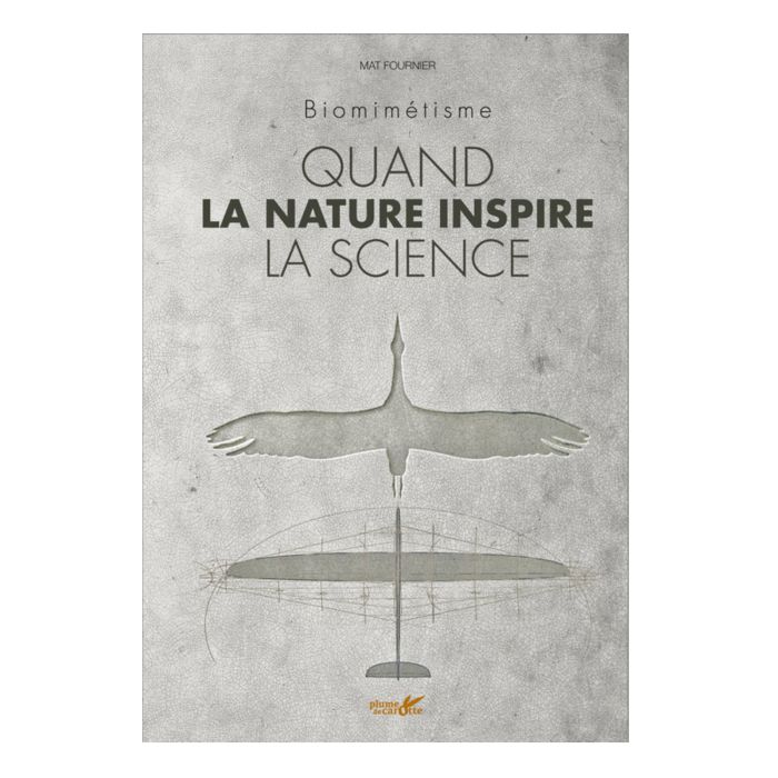 QUAND LA NATURE INSPIRE SCIENCE<10192310