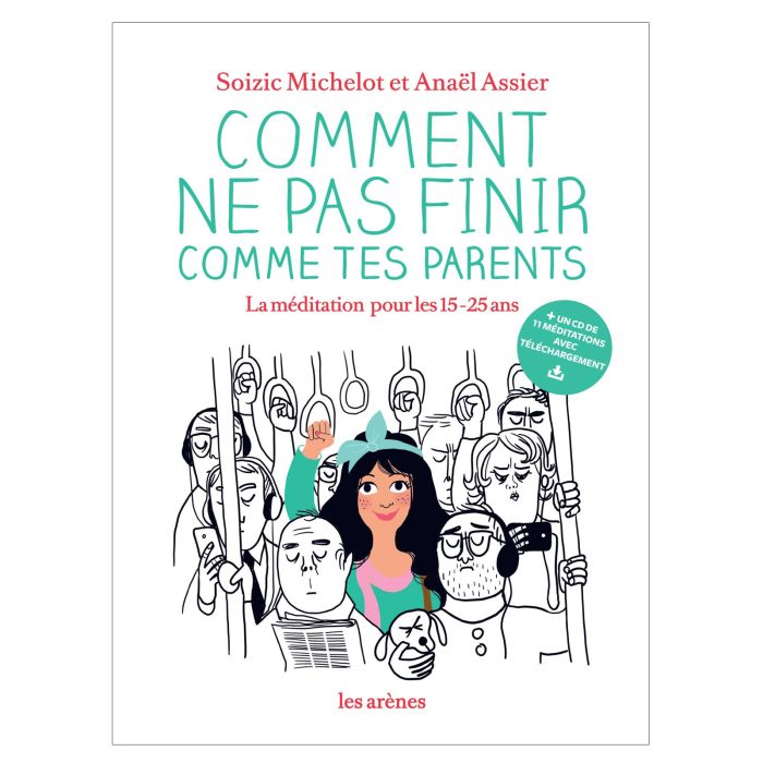 COMMENT NE PAS FINIR COMME TES PARENTS?