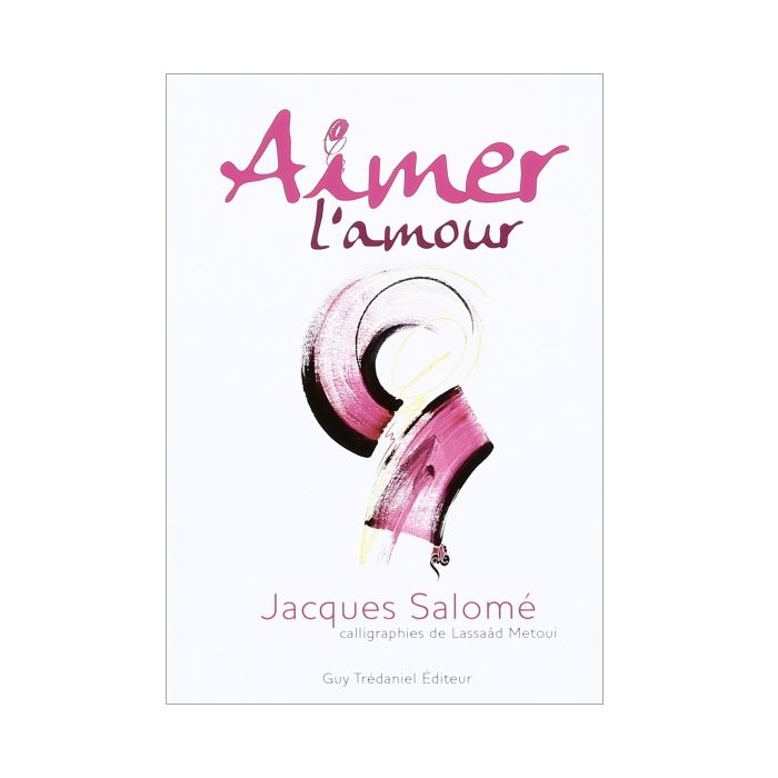 AIMER L'AMOUR SALOMÉ