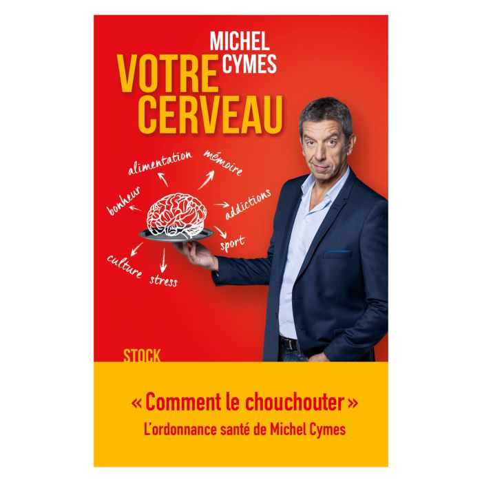 VOTRE CERVEAU