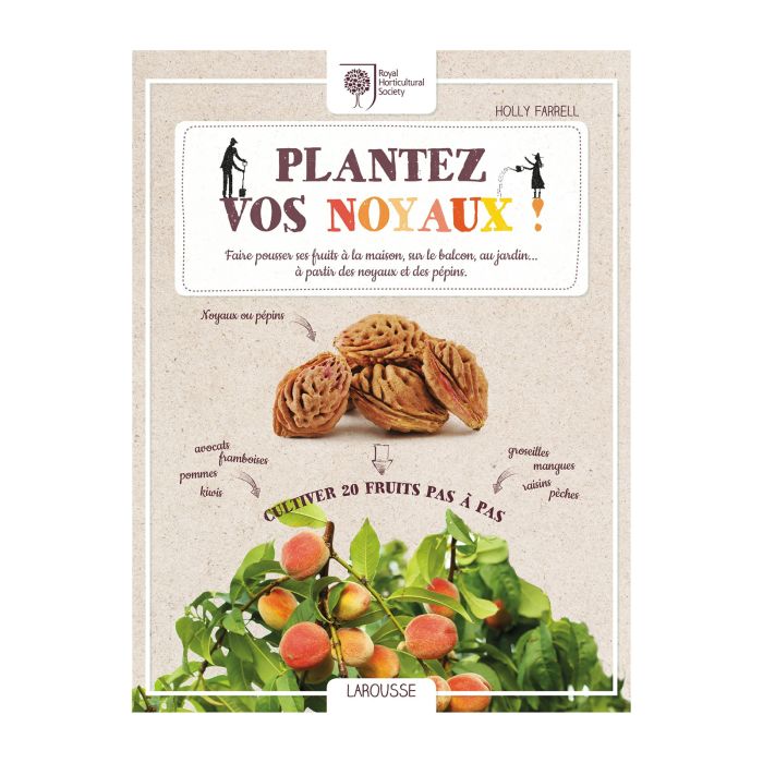 PLANTEZ VOS NOYAUX