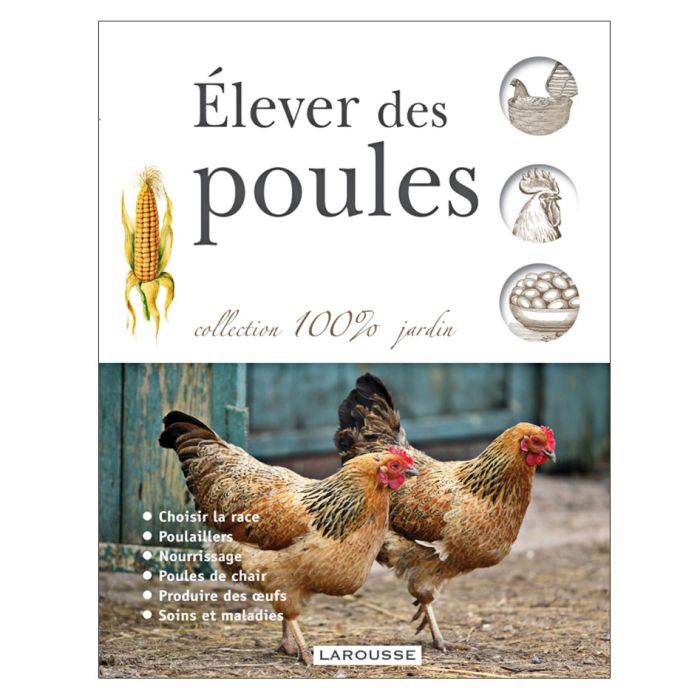 ELEVER DES POULES
