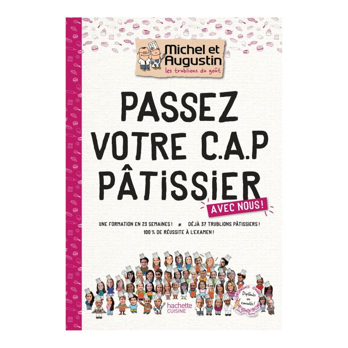 PASSEZ VOTRE CAP PATISSIER
