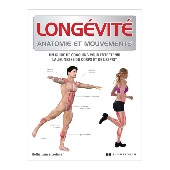 LONGETIVITÉ ANATOMIE ET MOUVEMENTS