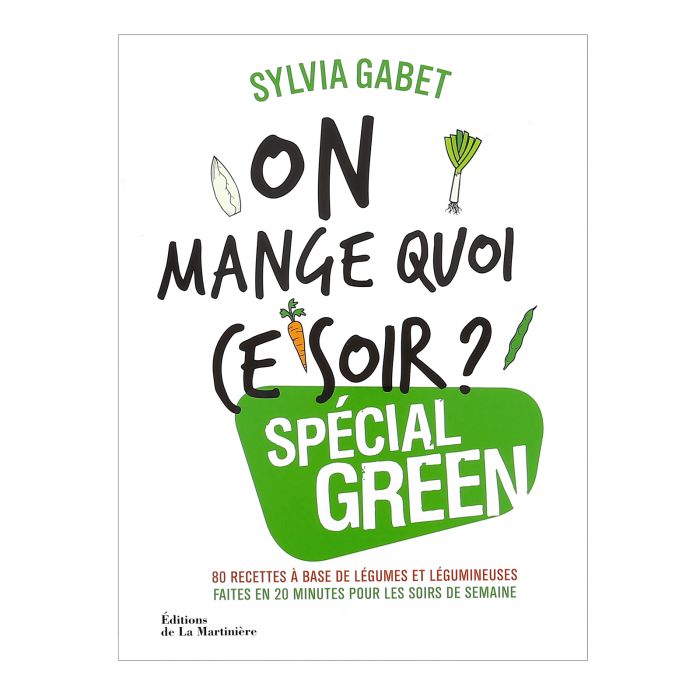 ON MANGE QUOI CE SOIR? SPECIAL GREEN