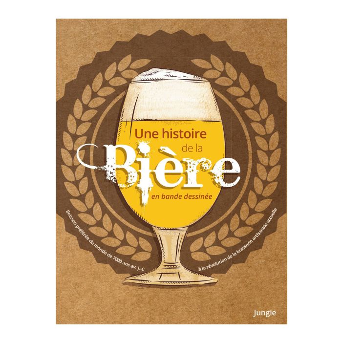 UNE HISTOIRE DE LA BIERE
