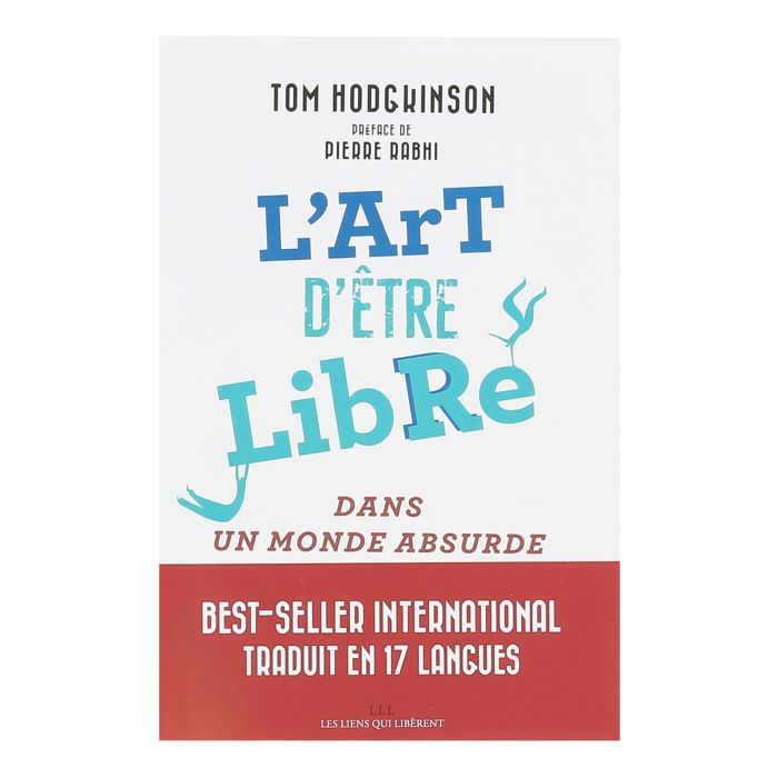 L'ART D'ETRE LIBRE