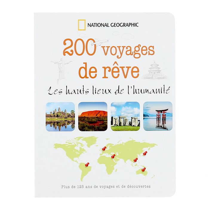 200 VOYAGES DE REVE LIEUX DE L'HUMANITE