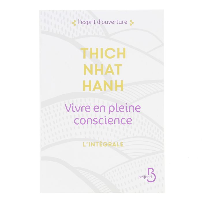 VIVRE EN PLEINE CONSCIENCE