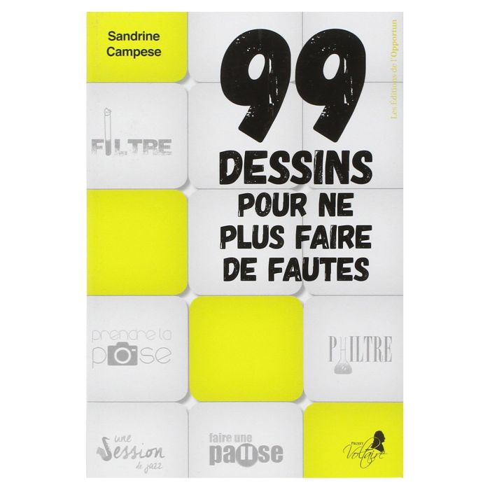 99 DESSINS POUR NE PAS FAIRE DE FAUTES