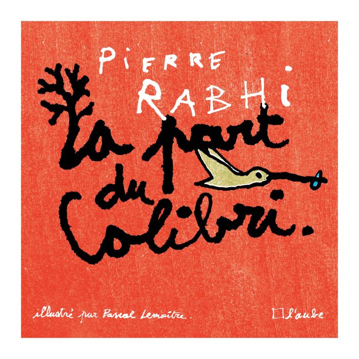 LA PART DU COLIBRI RABHI