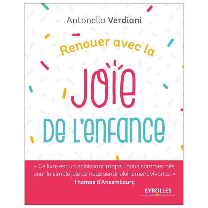 RENOUER AVEC LA JOIE DE L'ENFANCE