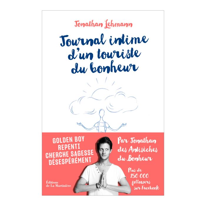 JOURNAL INTIME D'UN TOURISTE DU BONHEUR