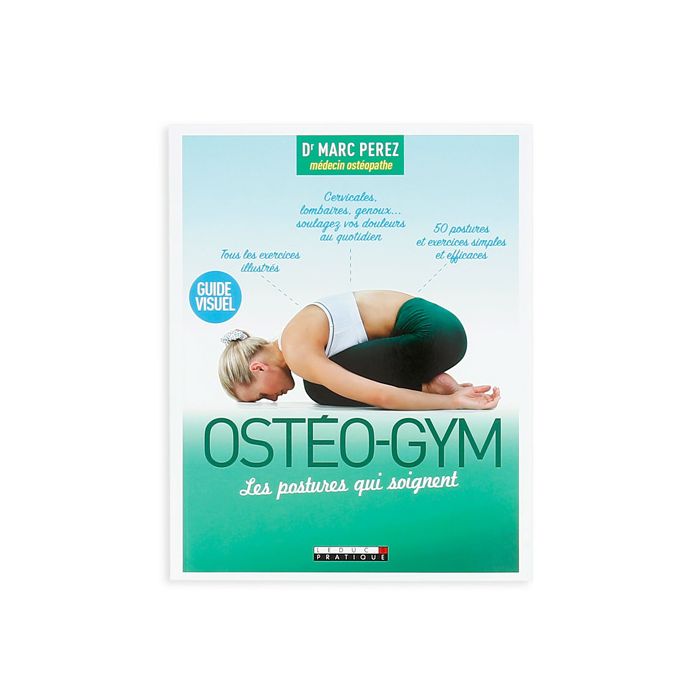 OSTEO GYM LES POSTURES QUI SOIGNENT