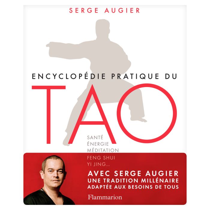 ENCYCLOPEDIE PRATIQUE DU TAO