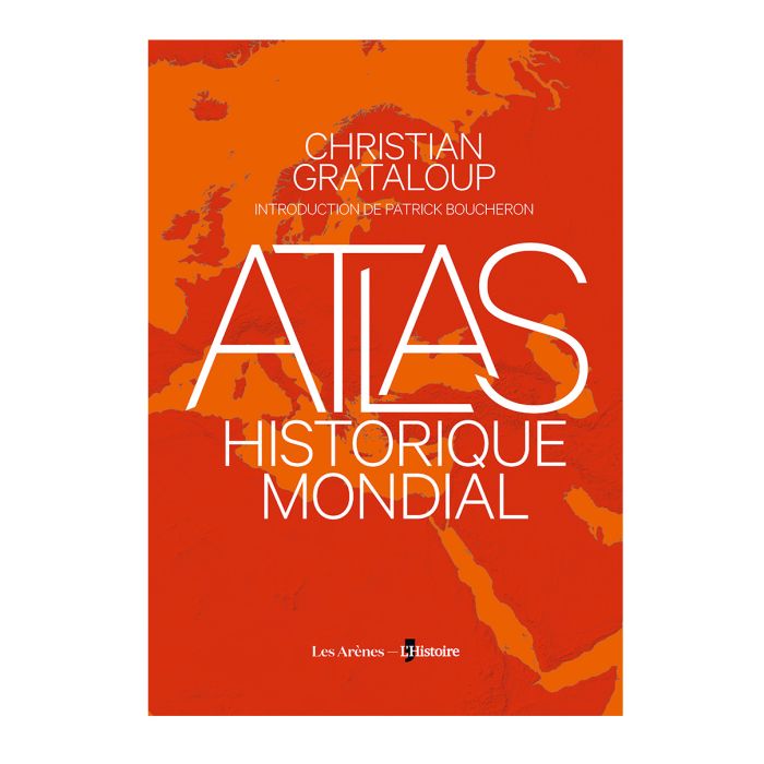 ATLAS HISTORIQUE MONDIAL