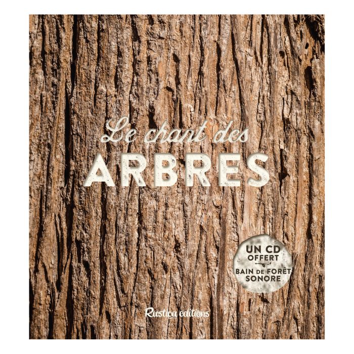 LE CHANT DES ARBRES+CD