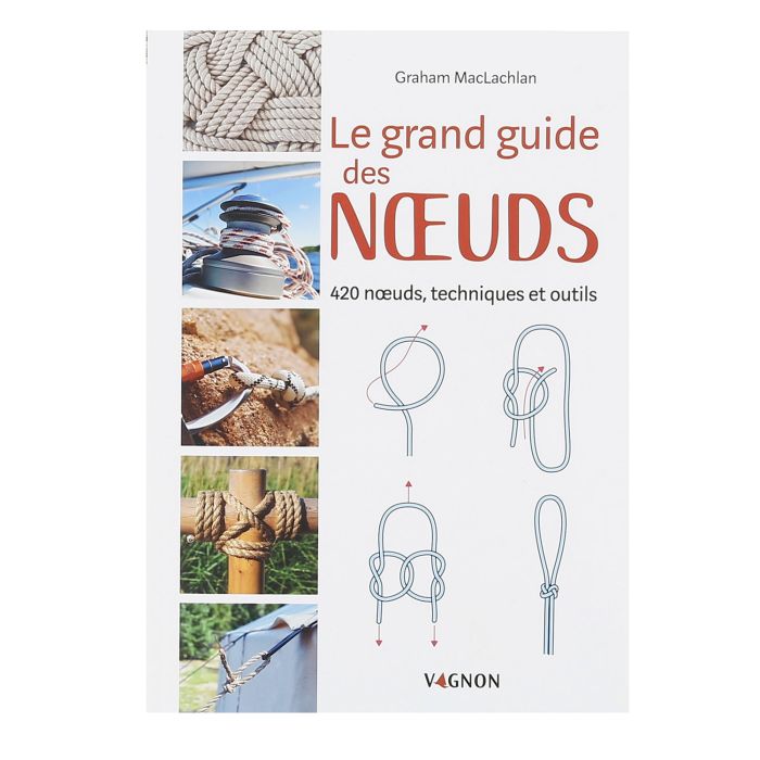 LE GRAND GUIDE DES NOEUDS >10241310