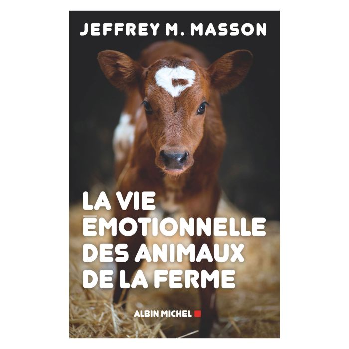 VIE EMOTIONNELLE DES ANIMAUX DE LA FERME