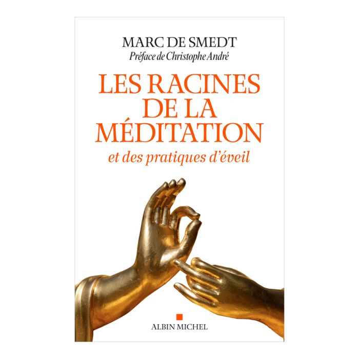 LES RACINES DE LA MEDITATION