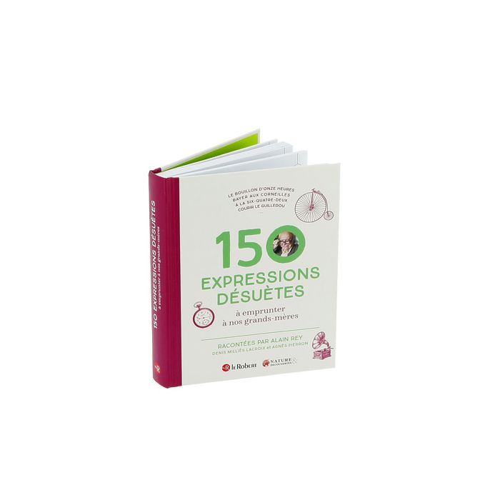 150 EXPRESSIONS DESUETES REY EXCLUSIVITE